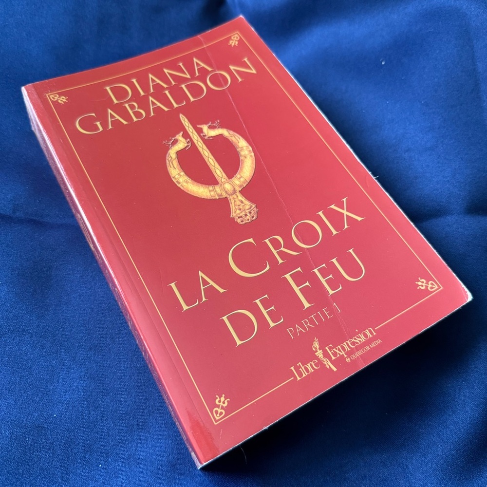'La Croix de Feu' Book Diana Gabaldon FRANCAIS